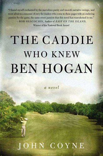 Caddie Who Knew Ben Hogan
