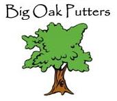 Big Oak Putters