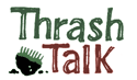 Thrash Talk