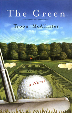 The Green, by Troon Mcallister